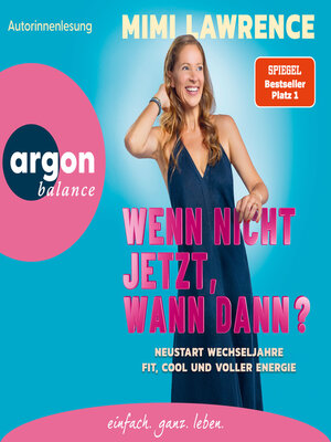 cover image of Wenn nicht jetzt, wann dann?--Neustart Wechseljahre